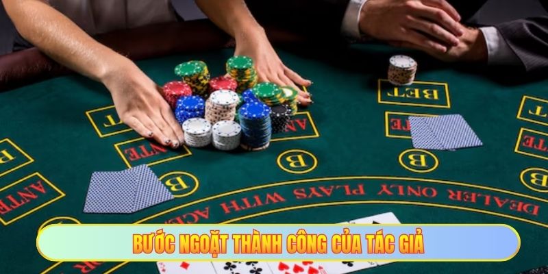 Bước ngoặt thành công của tác giả