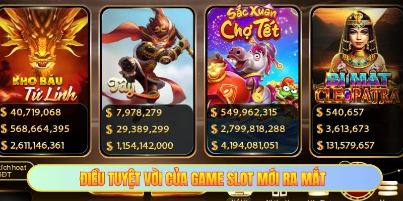 Điều tuyệt vời của game slot mới ra mắt
