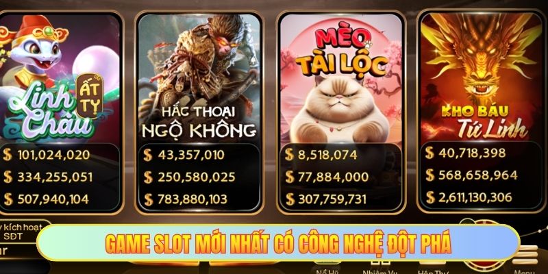 Game slot mới nhất có công nghệ đột phá
