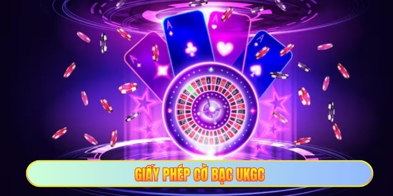 Giấy phép cờ bạc UKGC