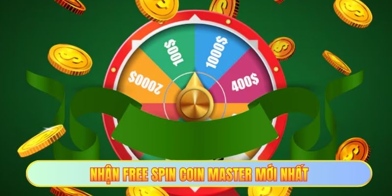 Nhận free spin coin master mới nhất