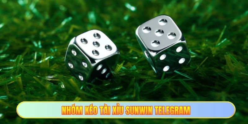Nhóm Kéo Tài Xỉu Telegram - Phát Lộc Bùng Nổ Cực Nhanh 3 Nhóm kéo Tài Xỉu Sunwin Telegram
